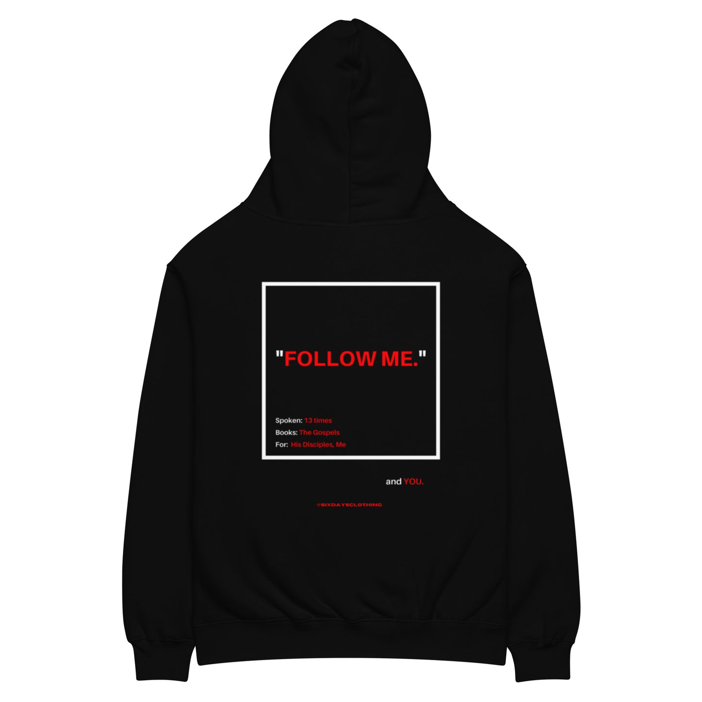 Follow Me Hoodie